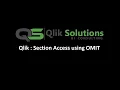 Qlik 003 - Section Access Data reduction at column level using OMIT function