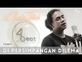 Download Lagu CHANDRA TATUK - Di Persimpangan Dilema (Cover Version)