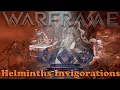 Warframe - Helminths New Invigoration System