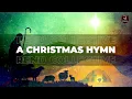 Lagu A Christmas Hymn (To The Tune Of \