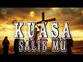 Download Lagu Kuasa Salib Mu (Lirik) | Kemenangan dalam Yesus (Lagu Paskah)