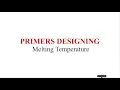 Primer Designing - Melting Temperature