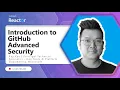 Introduction to GitHub Advanced Security