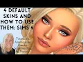 4 Default Skins and How to Use Them Sims 4