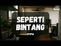 Download Lagu Utopia ~ Seperti Bintang (Rumah Lirik)