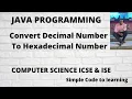 Java Program To Convert Decimal Number To Hexadecimal Number Hindi