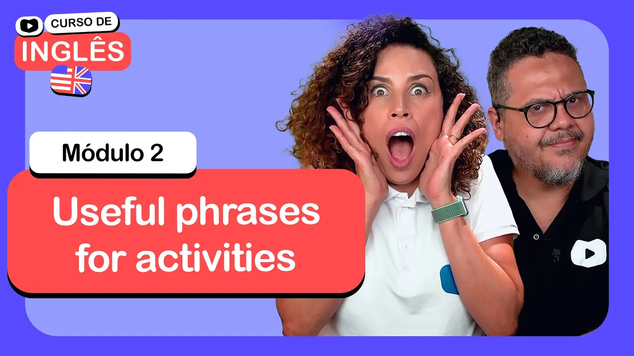 Useful phrases for activities @CursoemVideo  de Inglês: Módulo 2