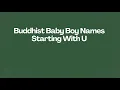 Buddhist Baby Boy Names Starting With U