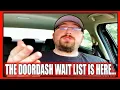DoorDash is NOW PUTTING Dashers on a WAIT LIST THIS is WHY IT S HAPPENING IT S REAL