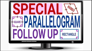 SPECIAL PARALLELOGRAMS ADDITIONAL EXAMPLES
