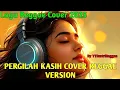 Lagu PERGILAH KASIH CHRISYE - COVER REGGAE VERSION BY YTSANTRIREGGAE TERBAIK