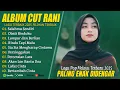 Download Lagu SALAHMU SENDIRI - CUT RANI FULL ALBUM TERBAIK (LIRIK) OBATI RINDUKU - LAGU POP MELAYU TERBARU 2025