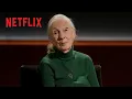Download Lagu Dr. Jane Goodall’s Final Message To The World | Famous Last Words | Netflix