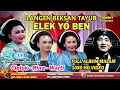 Lagu [FULL] ALBUM EDISI MALAM // TAYUB BLORA ELEK YO BEN