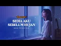 Lagu Sedia Aku Sebelum Hujan – Idgitaf | Pop Rock Cover (Lyrics Video) | AI Cover
