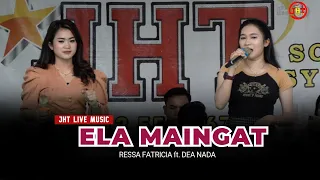 Download Ela Maingat - Ressa Fatricia ft. Dea Nada - Wedding Ira \u0026 Indra - Bawan MP3