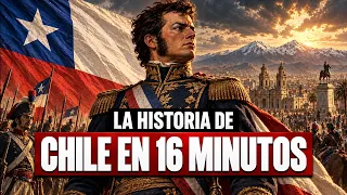 ✅ La HISTORIA DE CHILE en 16 minutos | Resumen fácil y divertido