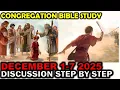 Discussion Congregation Bible Study Week of december 1-7 2025