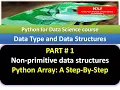 Python for Data Science course Non-primitive data structuresPython Array A Step-By-Step - PART