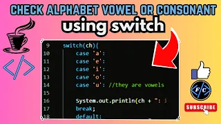 Java Program to Check Whether an Alphabet is Vowel or Consonant - using switch