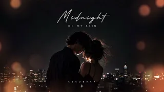 LeadbacK - Midnight of my Skin