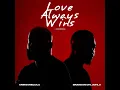 UMngomezulu & Brandon Dhludhlu - Love Always Wins (feat. Sax Messiah)