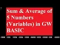 Average of 5 Numbers Variables in GW BASIC How to Make Program for Sum and Average Tutorial-3