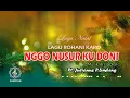Download Lagu NGGO NUSUR KU DONI - Lagu Rohani Karo