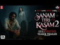 Download Lagu Sanam Teri Kasam 2 | Sanam Teri Kasam 2 Trailer | Harshvardhan Rane | Sanam Teri Kasam 2 Movie
