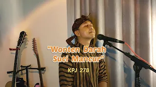 Download Wonten Darah Suci Mancur  - KPJ 278 MP3