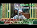 Cara Menangapi Kesabaran Ketika Ditimpa Musibah Bersama Ustadz H. Tambatua Siagian