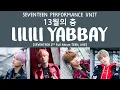 Download Lagu [LYRICS/가사] SEVENTEEN (세븐틴) - 13월의 춤 (13th Month's Dance)[LILILI YABBAY] [TEEN, AGE 2ND FULL ALBUM]