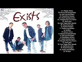 Download Lagu E X I S T S full album terbaik lagu Malaysia