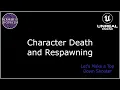 40 - Character Death and Respawning