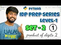 Python IDP Preparation Series Level 1 Set 2 Product of digits 2 by shiva prasad m