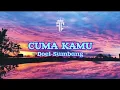 Download Lagu Doel Sumbang ft Ikko - Cuma Kamu (Lirik)