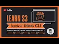 Learn S3 Basics Using CLI 2024 Complete Hands-On SAA Series