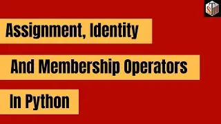 Python Operators Tutorial Part-2