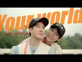 Lagu Akk ✘ Ayan ▶ Your World, My World | The Eclipse/Our Skyy 2 [BL]