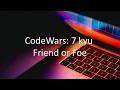 Basic JavaScript Practice Problem CodeWars 7 kyu - Friend or Foe