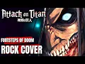 Attack on Titan S4 OST FOOTSTEPS OF DOOM (From You, 2000 Years Ago) Epic Rock Cover