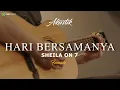 Download Lagu SHEILA ON 7 - HARI BERSAMANYA | ( FEMALE KEY )  KARAOKE AKUSTIK