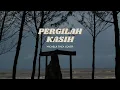 Download Lagu LIRIK | Pergilah Kasih - Michela Thea COVER (Musik Lirik)
