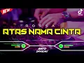 Download Lagu DJ ATAS NAMA CINTA - ROSSA‼️ VIRAL TIKTOK || FUNKOT VERSION