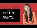 Download Lagu Tere Bina Zindagi | Simran | Unplugged Female Cover ❤️
