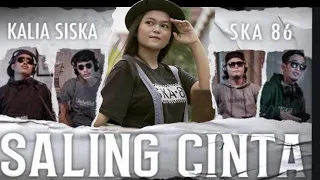 Download SALING CINTA - KALIA SISKA ft SKA 86 | DJ KENTRUNG (lirik) MP3