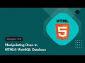 Unleashing the Power of HTML 5 Manipulating Rows in HTML5 WebSQL Database