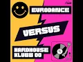 Download Lagu Euro Dance VS Hard House \u0026 Klubb '00 [Evsolum Records] 4K