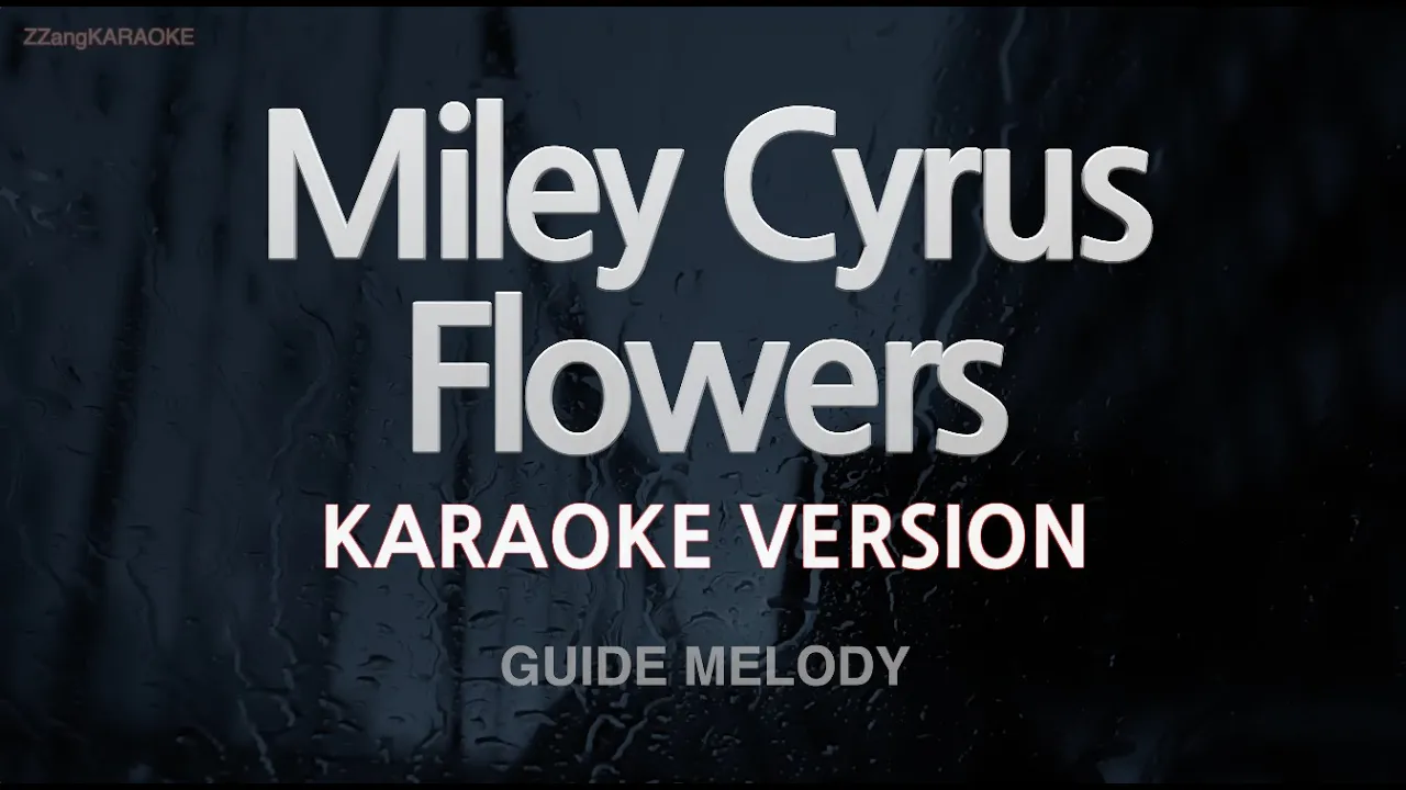 Miley Cyrus-Flowers (Melody) (Karaoke Version)