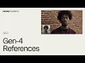 Download Lagu Gen-4 References | Runway Academy